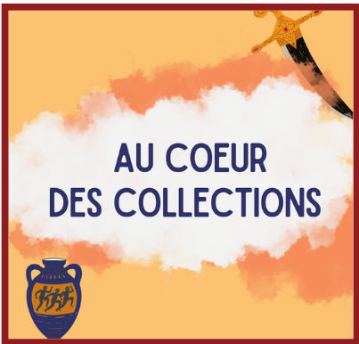 Au cœur des collections